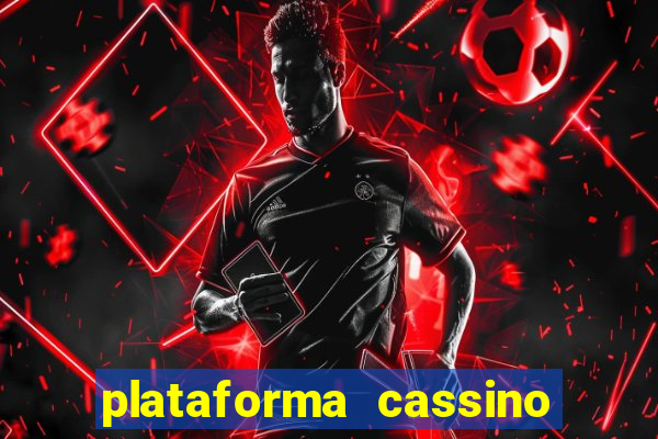 plataforma cassino que paga no cadastro